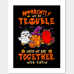 Apparently We're Trouble When We Are Together tshirt  Penguin Halloween T-Shirt Posters and Art